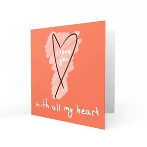 I Love You With All My Heart Card - Inspirational Tea Co.